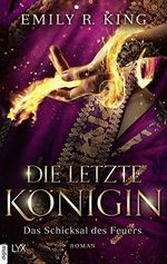 Die letzte Königin - Das Schicksal des Feuers (Die Hundredth Queen Reihe 4) Cover des Buches Die letzte Königin - Das Schicksal des Feuers (Die Hundredth Queen Reihe 4) (ISBN: B087RPYRT1)