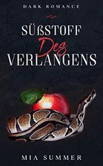 SÜßSTOFF des Verlangens: Dark Romance (Süßstoff, Teil 1) Cover des Buches SÜßSTOFF des Verlangens: Dark Romance (Süßstoff, Teil 1) (ISBN: B087V4YNGN)