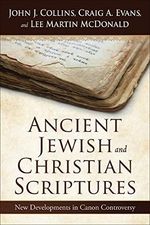 Ancient Jewish and Christian Scriptures: New Developments in Canon Controversy (English Edition) Cover des Buches Ancient Jewish and Christian Scriptures: New Developments in Canon Controversy (English Edition) (ISBN: B0882V38W8)