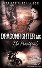 Dragonfighter MC The President Cover des Buches Dragonfighter MC The President (ISBN: B0883DWRLK)