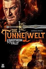 Die Tunnelwelt Cover des Buches Die Tunnelwelt (ISBN: B0888WYPKZ)