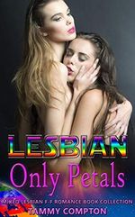 Lesbian Only Petals: Mixed Lesbian F-F Romance Book Collection (English Edition) Cover des Buches Lesbian Only Petals: Mixed Lesbian F-F Romance Book Collection (English Edition) (ISBN: B088BD6VWC)