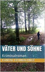 Väter und Söhne: Kriminalroman Cover des Buches Väter und Söhne: Kriminalroman (ISBN: B088J2V4MF)