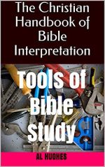 The Christian Handbook of Bible Interpretation: Tools of Bible Study (English Edition) Cover des Buches The Christian Handbook of Bible Interpretation: Tools of Bible Study (English Edition) (ISBN: B088KNGJCK)