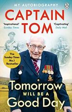 Tomorrow Will Be A Good Day: My Autobiography - The Sunday Times No 1 Bestseller (English Edition) Cover des Buches Tomorrow Will Be A Good Day: My Autobiography - The Sunday Times No 1 Bestseller (English Edition) (ISBN: B088LRT44W)