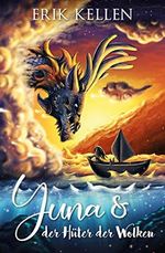 Yuna & der Hüter der Wolken: Ein fantastisches Märchen (Einzelroman) Cover des Buches Yuna & der Hüter der Wolken: Ein fantastisches Märchen (Einzelroman) (ISBN: B088LXWNYV)