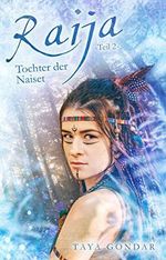 Raija - Tochter der Naiset, Teil 2 (Kyra 4) Cover des Buches Raija - Tochter der Naiset, Teil 2 (Kyra 4) (ISBN: B088MHC84J)
