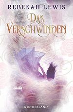 Das Verschwinden Cover des Buches Das Verschwinden (ISBN: B088Q1RSSS)