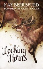 Locking Horns (Bound for the Forest) (English Edition) Cover des Buches Locking Horns (Bound for the Forest) (English Edition) (ISBN: B088RGSRW7)