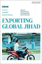 Exporting Global Jihad: Volume Two: Critical Perspectives from Asia and North America (English Edition) Cover des Buches Exporting Global Jihad: Volume Two: Critical Perspectives from Asia and North America (English Edition) (ISBN: B088RN38JS)