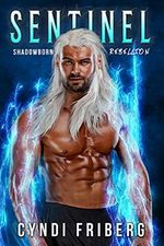 Sentinel (Shadowborn Rebellion Book 2) (English Edition) Cover des Buches Sentinel (Shadowborn Rebellion Book 2) (English Edition) (ISBN: B088XS8JV6)