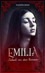 Emilia - Schenk mir dein Vertrauen: Ein Vampirroman (Band 2) Cover des Buches Emilia - Schenk mir dein Vertrauen: Ein Vampirroman (Band 2) (ISBN: B0894ZB4P7)