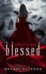Blessed: Academy of the Seraph (English Edition) Cover des Buches Blessed: Academy of the Seraph (English Edition) (ISBN: B0896WCMD6)