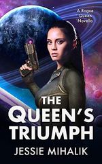 The Queen’s Triumph (Rogue Queen) (English Edition) Cover des Buches The Queen’s Triumph (Rogue Queen) (English Edition) (ISBN: B08972HCCY)