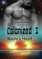 Colonized 3: Nadia's Heart Cover des Buches Colonized 3: Nadia's Heart (ISBN: B089MCRT9C)