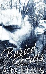 Buried Secrets: A steamy, M/M romance with suspenseful elements (English Edition) Cover des Buches Buried Secrets: A steamy, M/M romance with suspenseful elements (English Edition) (ISBN: B089T32258)