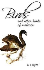 Birds and Other Kinds of Violence Cover des Buches Birds and Other Kinds of Violence (ISBN: B08B3WL255)