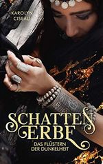 Schattenerbe. Das Flüstern der Dunkelheit Cover des Buches Schattenerbe. Das Flüstern der Dunkelheit (ISBN: B08B487P97)