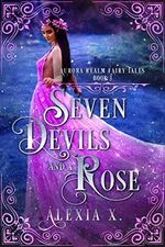 Seven Devils and a Rose (Aurora Realm Fairy Tales Book 3) (English Edition) Cover des Buches Seven Devils and a Rose (Aurora Realm Fairy Tales Book 3) (English Edition) (ISBN: B08B4V5ZSW)