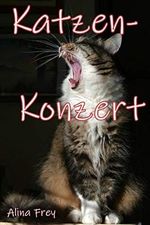 Katzen - Konzert Cover des Buches Katzen - Konzert (ISBN: B08B826796)