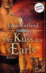 Der Kuss des Earls: Roman Cover des Buches Der Kuss des Earls: Roman (ISBN: B08BF9X6KL)