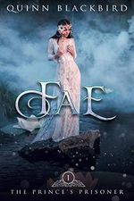 Fae: A Dark Paranormal Bully Romance, Dark Beauty and the Beast Retelling (The Prince's Prisoner Book 1) (English Edition) Cover des Buches Fae: A Dark Paranormal Bully Romance, Dark Beauty and the Beast Retelling (The Prince's Prisoner Book 1) (English Edition) (ISBN: B08BG372WP)