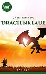 Drachenklaue (Die booksnacks Kurzgeschichten-Reihe 233) Cover des Buches Drachenklaue (Die booksnacks Kurzgeschichten-Reihe 233) (ISBN: B08BTX1M63)