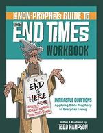 The Non-Prophet's Guide™ to the End Times Workbook (English Edition) Cover des Buches The Non-Prophet's Guide™ to the End Times Workbook (English Edition) (ISBN: B08BXF8Z9C)