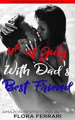 4th of July With Dad's Best Friend: An Instalove Possessive Alpha Romance (A Man Who Knows What He Wants Book 175) (English Edition) Cover des Buches 4th of July With Dad's Best Friend: An Instalove Possessive Alpha Romance (A Man Who Knows What He Wants Book 175) (English Edition) (ISBN: B08BY176S1)
