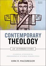 Contemporary Theology: An Introduction, Revised Edition: Classical, Evangelical, Philosophical, and Global Perspectives (English Edition) Cover des Buches Contemporary Theology: An Introduction, Revised Edition: Classical, Evangelical, Philosophical, and Global Perspectives (English Edition) (ISBN: B08BYZH15Y)