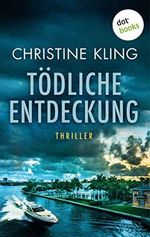 Tödliche Entdeckung - Ein Fall für Seychelle Sullivan: Band 1: Kriminalroman Cover des Buches Tödliche Entdeckung - Ein Fall für Seychelle Sullivan: Band 1: Kriminalroman (ISBN: B08C4XLWXL)