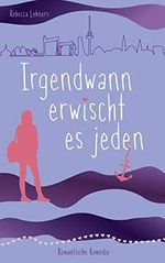 Irgendwann erwischt es jeden Cover des Buches Irgendwann erwischt es jeden (ISBN: B08C6DM18X)