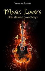 Music Lovers: Drei kleine Love-Storys Cover des Buches Music Lovers: Drei kleine Love-Storys (ISBN: B08CPNB9YW)