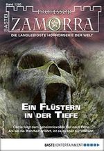 Professor Zamorra 1205 - Horror-Serie: Ein Flüstern in der Tiefe Cover des Buches Professor Zamorra 1205 - Horror-Serie: Ein Flüstern in der Tiefe (ISBN: B08D3HZB11)