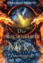 Die Drachenreiter von Mera: Das Eisenvolk Cover des Buches Die Drachenreiter von Mera: Das Eisenvolk (ISBN: B08D5NV53S)
