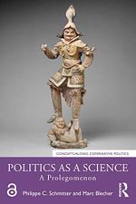 Politics as a Science: A Prolegomenon (Conceptualising Comparative Politics) (English Edition) Cover des Buches Politics as a Science: A Prolegomenon (Conceptualising Comparative Politics) (English Edition) (ISBN: B08DBWD5NN)