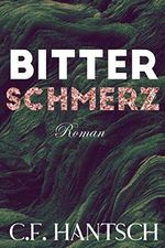 Bitterschmerz Cover des Buches Bitterschmerz (ISBN: B08DCJDX5J)
