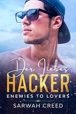 Der Liebes-Hacker : Enemies to Lovers (SMS mit Happy End-Serie 2) Cover des Buches Der Liebes-Hacker : Enemies to Lovers (SMS mit Happy End-Serie 2) (ISBN: B08DDHKPNK)