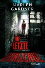 Die letzte Challenge Cover des Buches Die letzte Challenge (ISBN: B08DJ1BVQP)