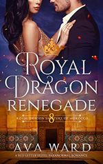 Royal Dragon Renegade: Royal Dragon Shifters of Morocco #8: A Red Letter Hotel Paranormal Romance (English Edition) Cover des Buches Royal Dragon Renegade: Royal Dragon Shifters of Morocco #8: A Red Letter Hotel Paranormal Romance (English Edition) (ISBN: B08DL12FGD)