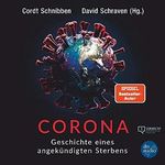 Corona: Geschichte eines angekündigten Sterbens Cover des Buches Corona: Geschichte eines angekündigten Sterbens (ISBN: B08DNZ4GRT)
