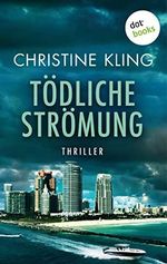 Tödliche Strömung - Ein Fall für Seychelle Sullivan: Band 2: Thriller Cover des Buches Tödliche Strömung - Ein Fall für Seychelle Sullivan: Band 2: Thriller (ISBN: B08DY5K5J1)