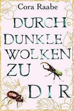 Durch dunkle Wolken zu dir Cover des Buches Durch dunkle Wolken zu dir (ISBN: B08F13411R)