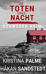Die Toten einer Nacht: Schweden Krimi (Stina Borglund 1) Cover des Buches Die Toten einer Nacht: Schweden Krimi (Stina Borglund 1) (ISBN: B08F1YBMBN)