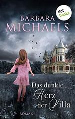 Das dunkle Herz der Villa: Roman Cover des Buches Das dunkle Herz der Villa: Roman (ISBN: B08F2BRZSZ)