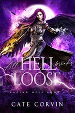 All Hell Breaks Loose (Razing Hell Book 4) (English Edition) Cover des Buches All Hell Breaks Loose (Razing Hell Book 4) (English Edition) (ISBN: B08F5JXGJ7)