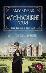 Der Tanz mit dem Tod: Nell Drury ermittelt (Wychbourne Court-Reihe 1) Cover des Buches Der Tanz mit dem Tod: Nell Drury ermittelt (Wychbourne Court-Reihe 1) (ISBN: B08F7TW3W7)