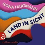 Land in Sicht Cover des Buches Land in Sicht (ISBN: B08F7VSRLM)