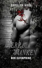 Herr der Ranken: Der Elfenprinz Cover des Buches Herr der Ranken: Der Elfenprinz (ISBN: B08FRGLY8Z)