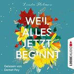 Weil alles jetzt beginnt Cover des Buches Weil alles jetzt beginnt (ISBN: B08FRPBXBB)